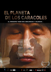 Foto de la portada del documental de cine "El planeta de los caracoles"